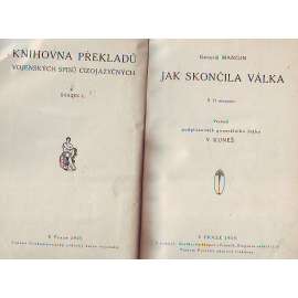 Jak skončila válka (edice: Knihovna překladů vojenských spisů cizojazyčných, sv. I.) [první světová válka, západní fronta]